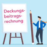 Illustration Mensch vor Flipchart mit Text "Deckungsbeitragsrechnung"
